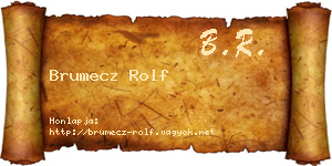 Brumecz Rolf névjegykártya